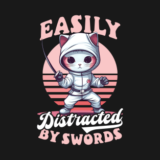 Fencing Shirt | Easily Distracted By Swords T-Shirt