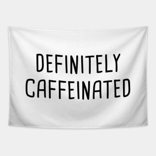 Definitely Caffeinated Tapestry