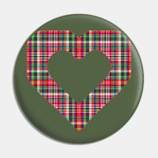 A hole in my Heart for you in tartan Pin