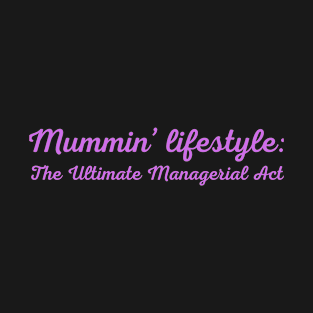 Mommin' Lifestyle T-Shirt