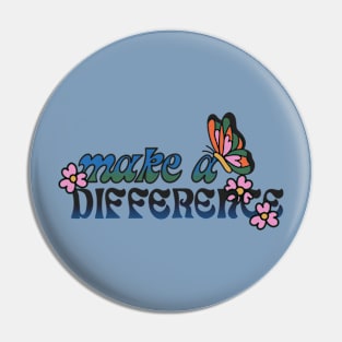 Make a Difference Pin