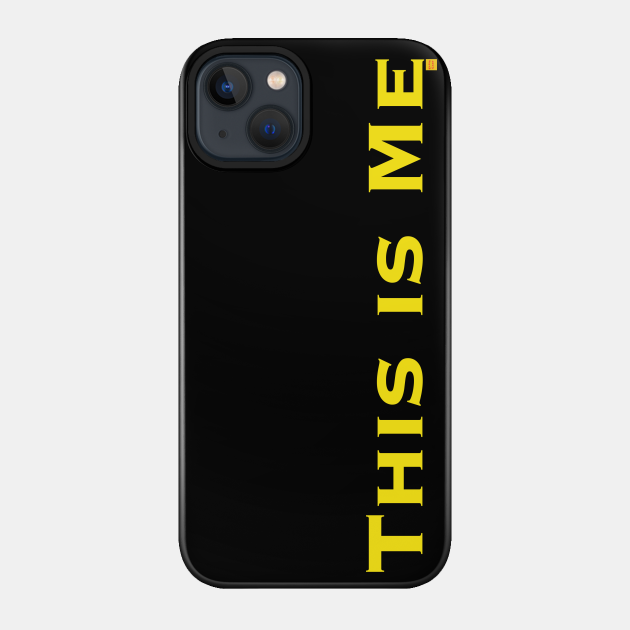 This is Me - Greatest Showman - Phone Case