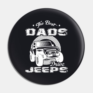 The Best Dads Drive Jeeps Father's Day Gift Papa Jeep Pin