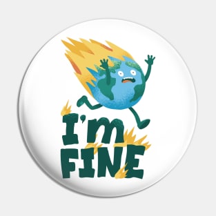 Earth Day with a quote Im fine. Pin