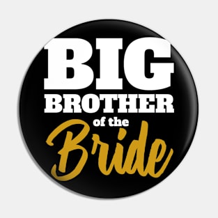 Big Brother of the Bride Pin