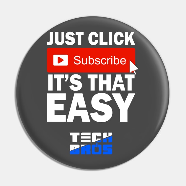 Subscribe to the Tech Bros Pin by Taurus_Designs