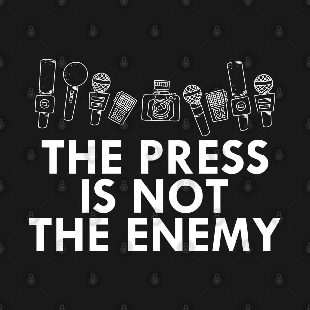 Media - The press is not the enemy by KC Happy Shop