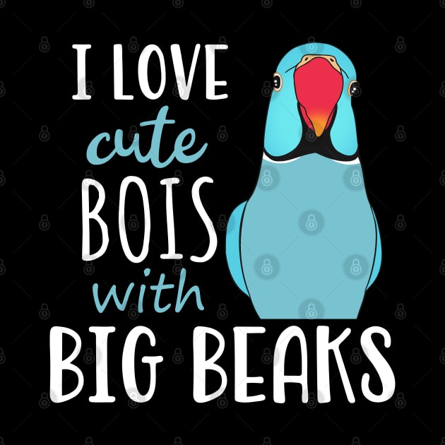 I love cute bois with big BEAKS, Funny Blue Indian Ringneck by FandomizedRose