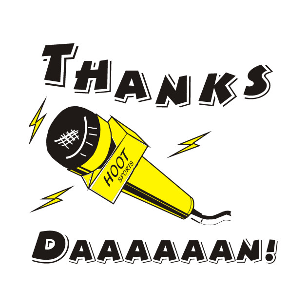 Thanks Dan! - Pittsburgh Penguins - T-Shirt | TeePublic