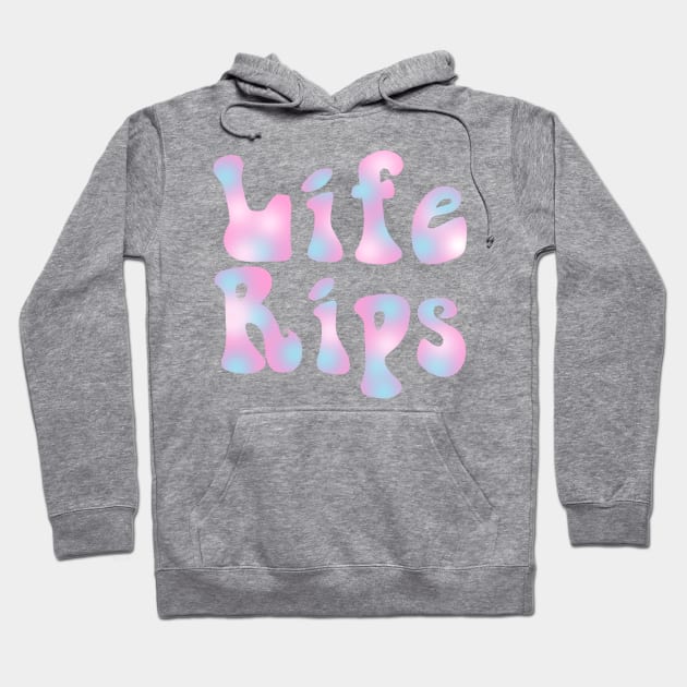 life rips hoodie