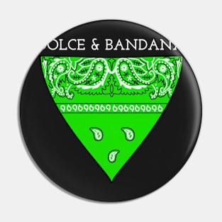 DOLCE & BANDANA Pin