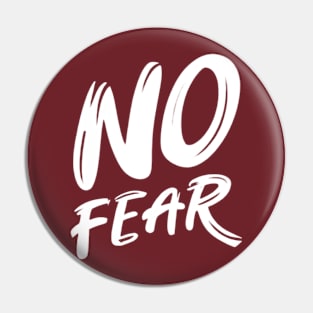 No fear Pin