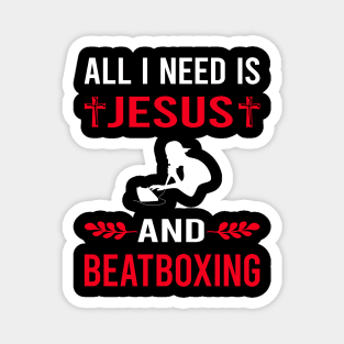 I Need Jesus And Beatboxing Beatbox Beatboxer Beat Box Magnet