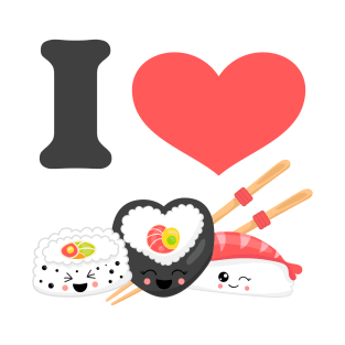 Kawaii I Love Sushi II T-Shirt