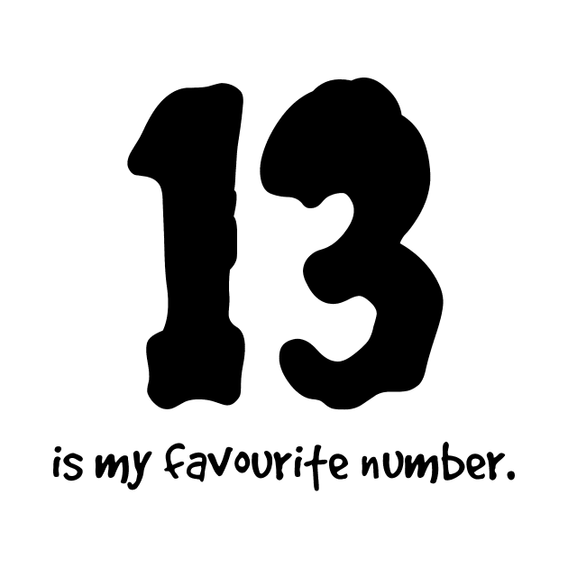 Superstitious? 13 is my lucky number! by Qwerdenker Music Merch