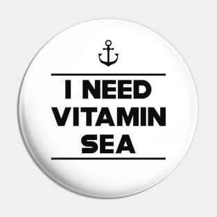 Vacation - I need vitamin sea Pin