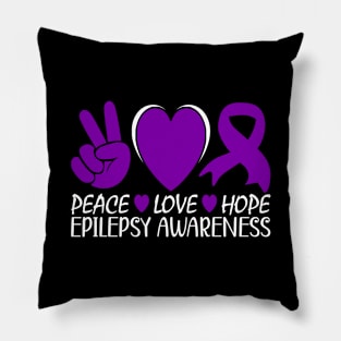 Epilepsy Awareness Peace Love Hope Pillow