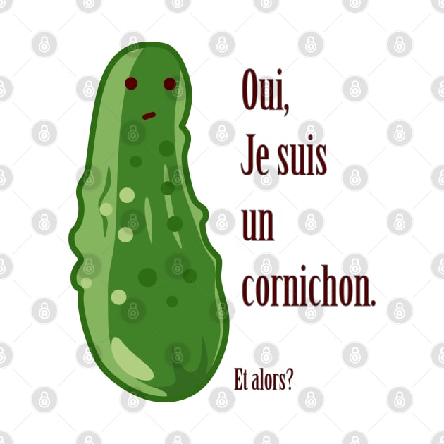 French Pickle - Oui, je suis un cornichon by Babush-kat