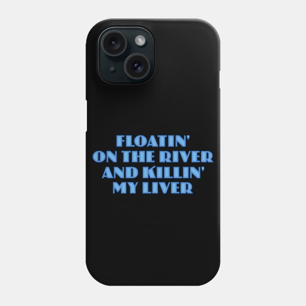 Floatin' on the River Phone Case by Dale Preston Design