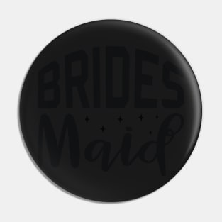 Brides Maid Bachelorette Party Pin