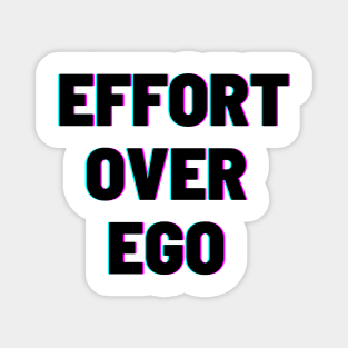 Black-Out Effort over Ego Magnet