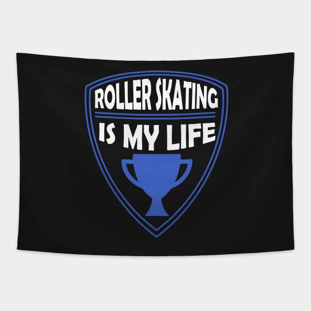 Copy of Roller Skating is my Life Gift Tapestry by woormle