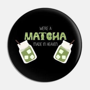 Matcha Made in Heaven Pin