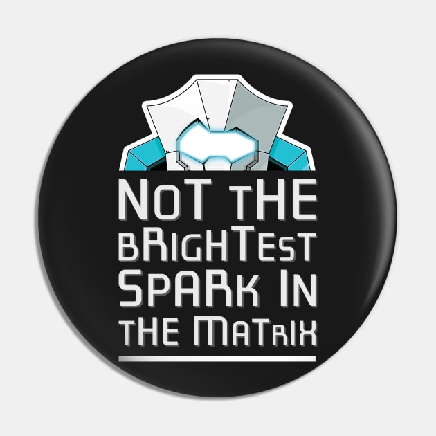 TF - Tailgate - Brightest Spark Pin by DEADBUNNEH