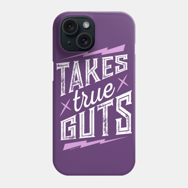 Crohn's Colitis Takes True Guts Phone Case by Bomb171