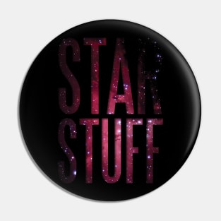 Star Stuff Pin