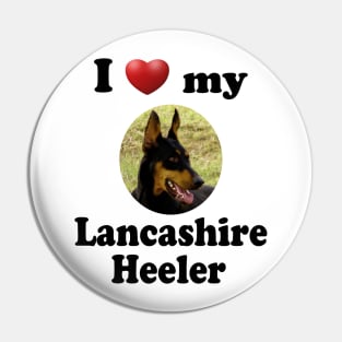 I Love My Lancashire Heeler Pin