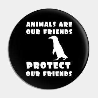protect our friends - penguin Pin