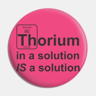 Thorium Solution Pin