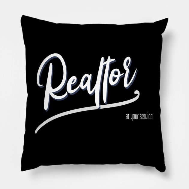 at your service Real Estate Pillow by The Favorita