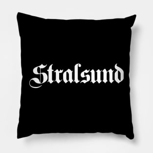 Stralsund written with gothic font Pillow