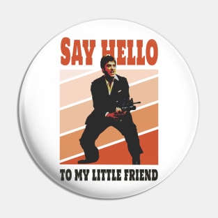 Say hello to my little friend Pin