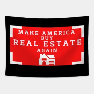 Make America buy Real Estate Again Tapestry