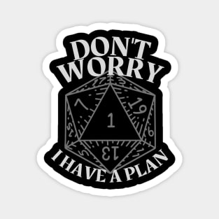 Don't Worry I Have A Plan! Natural 1 DnD Print Magnet