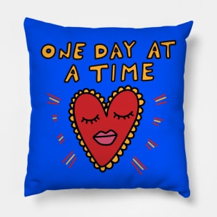 One Day At A Time Pillow