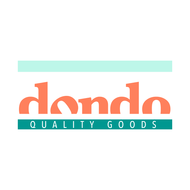 Dondo Quality Goods by thedondo