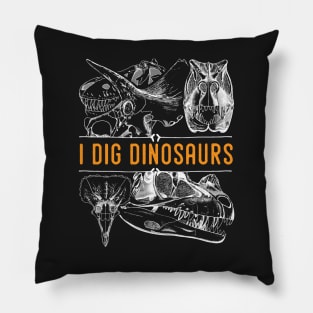 I dig dinosaurs - fun dinosaur tshirt Pillow