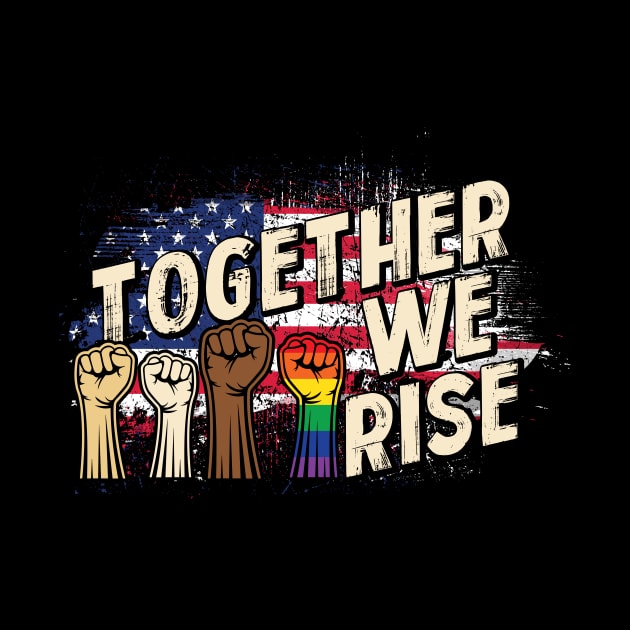 Pride LGBT Together We Rise Vintage American Flag Black Lives Matter Gift by Lones Eiless