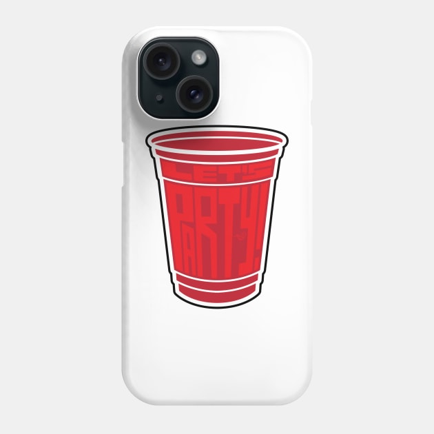 Red Cup Party by Tai's Tees Phone Case by TaizTeez