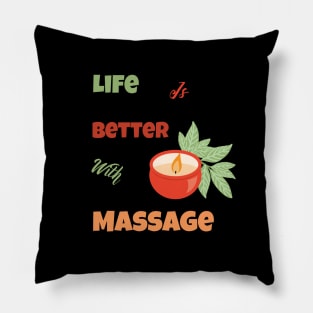 Life Is Better With Massage Pillow