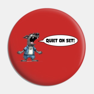 Quiet on Set! Pin