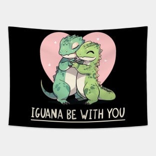 Iguana be with you - Iguanas Valentines Show Tapestry