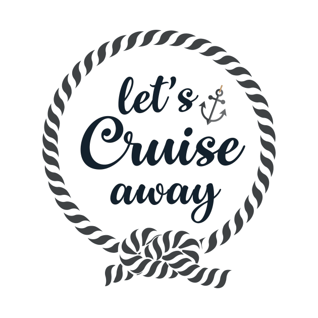 Let's Cruise Away by Saytee1