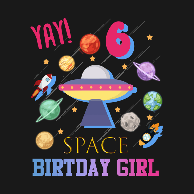 Kids 6 Year Old Space Birthday Girl Party Shirt Outfit Gift Idea by GillTee