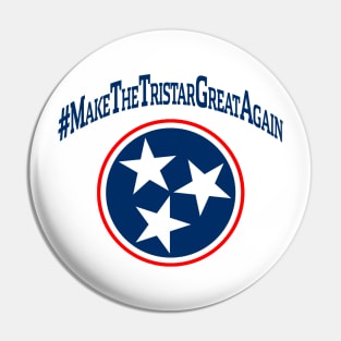 Make The TriStar Great Again - TN Pin