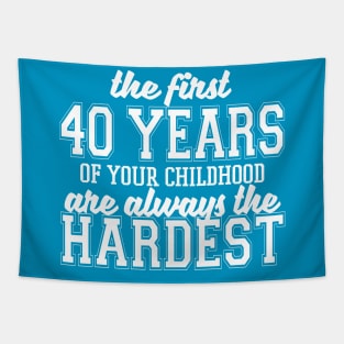 The First Forty Years Of Your Childhood Tapestry